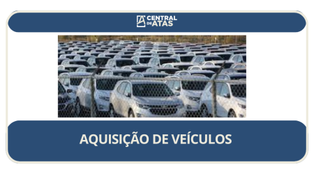 AQUISIÇÃO DE VEÍCULOS
